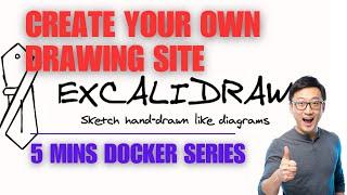 [5 Mins Docker] Create Your Own Hand-drawn Style Diagram Site with Animation - Excalidraw