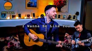 I Wanna Be Like You (Louis Prima acoustic cover by Mike Paul)