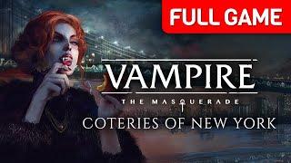 Vampire: The Masquerade - Coteries of New York | Full Game Walkthrough | No Commentary