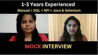 1-3 years Experienced Software testing Mock Interview | Manual , Automation, API and SQL