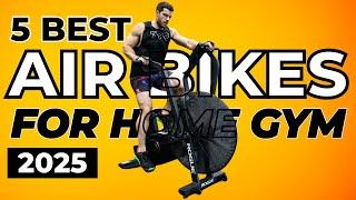 Top 5 Best Air Bikes for Your Home Gym In 2025 | Which One Reigns Supreme?