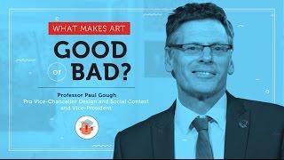 What makes art good or bad? | RMIT University