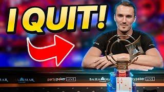 Why I Quit SUPER HIGH ROLLER Tournaments