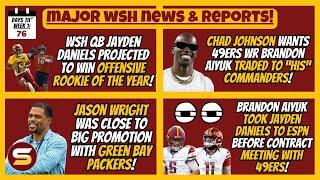 "Jayden Daniels = OROY"! + Chad Johnson Wants Aiyuk Traded to "HIS" WSH! + Aiyuk Took JD To ESPN!