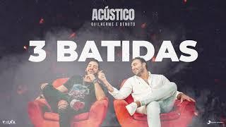 Guilherme e Benuto - 3 Batidas | #AcústicoGeB