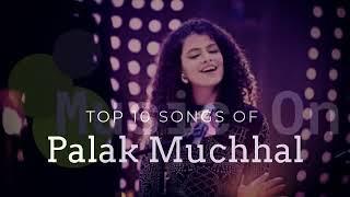 Palak Muchhal Top 10 Songs || Courtesy: Music On