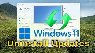 How To Uninstall Windows 11 Updates [Guide]