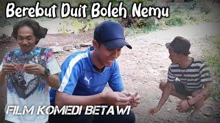 Film betawi komedi // EPS 2 Berebut duit boleh nemu