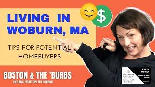 LIVING IN WOBURN, MA, A TOWN 30 MINUTES FROM BOSTON