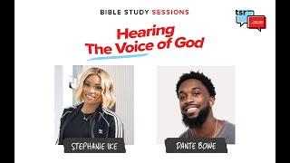 Hearing The Voice of God - Stephanie Ike & Dante Bowe