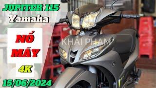 Nổ Máy Yamaha JUPITER 115 FI 2024 xám mờ + giá bán ngày 16/06/24 CH Mai Duyên. Khải Phạm #jupiter115