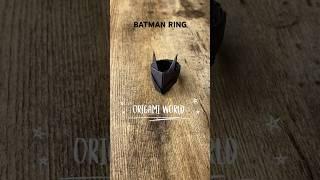 BATMAN RING ORIGAMI TUTORIAL DC COMICS PAPER CRAFT | DIY ORIGAMI WORLD BATMAN RING STEP BY STEP ART