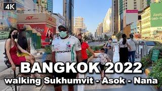 【 4K】Walking Around Sukhumvit - Asok - Nana | Bangkok Walk 2022