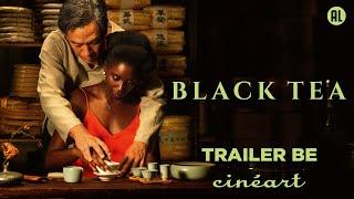Black Tea (Abderrahmane Sissako) - Trailer BE