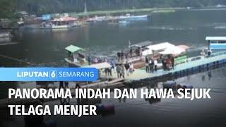 Selain Dieng, Telaga Menjer jadi Destinasi Wisata Prioritas Wonsobo | Liputan 6 Semarang