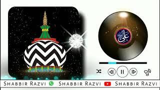 Raza Ke Maslak e Haq Ke Deewane Parhte Hain  Recited By - Shabbir Razvi Veraval