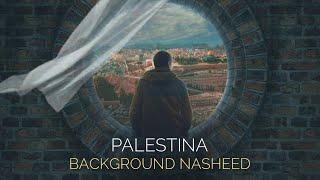 Palestina - Background Nasheed (Nuran Asani)