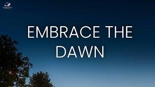 Morning Grace: Embrace The Dawn