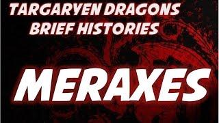 Meraxes: Brief Histories of Targaryen Dragons