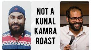 NOT A ROAST OF KUNAL KAMRA | Jasmeet Singh Bhatia | Non-Essential Jokes
