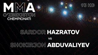 MMA O'ZBEKISTON CHEMPIONATI | HAZRATOV vs ABDUVALIYEV