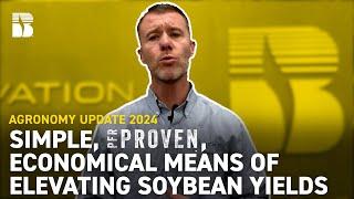 Simple, PFR Proven, Economical Means of Elevating Soybean Yields | Beck's Agronomy Update