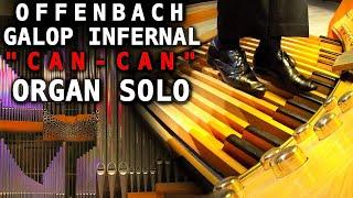 OFFENBACH - GALOP INFERNAL - CAN-CAN - ORGAN SOLO ARR. JONATHAN SCOTT