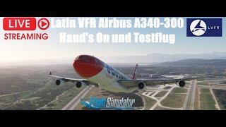 ️ Latin VFR Airbus A340-300 Testflug und  Live Review️ Zurich -  Ibiza | LVFR A343 | VATSIM