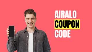 Airalo Coupon Code, Discount and Promo Codes 2024 On eSIM Card