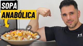 LA SOPA ANABÓLICA | LA RECETA MÁS FÁCIL PARA GANAR MASA MUSCULAR