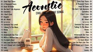 Chill Acoustic Songs 2024 Cover  New English Acoustic Love Songs  Acoustic Music 2024 Top Hits