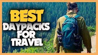 10 Best Daypacks for Travel 2022