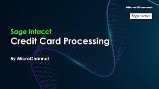 FUJIFILM MicroChannel Sage Intacct Credit Card Processing