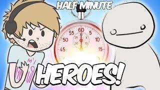 HALF MINUTE HEROES!