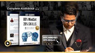 80% Mindset 20% Skills - Life Transformation in 9 Days! | Full Audiobook by Dev Gadhvi