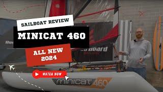 All New 2024 MiniCat 460: Inflatable Sailboat Review