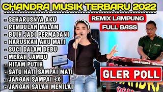 REMIX ORGEN LAMPUNG 2022 FULL BASS LAGU VIRAL PALING TOP || LINTANG TUNGGAL & CHANDRA MUSIC