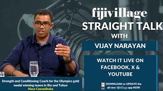 fijivillage Straight Talk with Vijay Narayan - Naca Cawanibuka