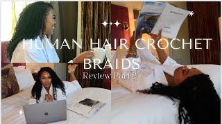 Naked 100% Human Hair Crochet Braids Review Part 2: The Reinstall Update