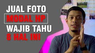 Wajib Tahu 8 Hal Ini Sebelum Jual Foto dari HP di Internet - Microstock Indonesia