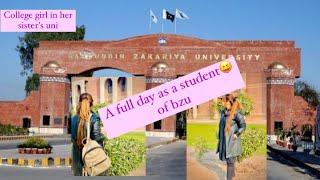 SPENT A DAY IN MY SISTER's UNI AS A STUDENT | BZU MULTAN | BAHAUDIN ZIKRIYA UNIVERSITY MULTAN