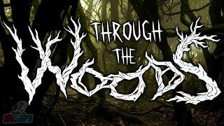 Through The Woods Demo Gameplay