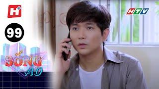 Sống Ảo - Tập 99 | HTV Phim Hài Sitcom Việt Nam 2023