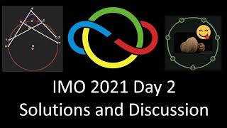IMO 2021 Day 2 solutions and discussion