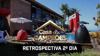 Casa dos Campeões - Retrospectiva 2º Dia