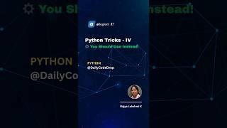 Python Tips: Do This  Instead of That 