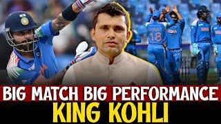 Big Match Big Performance…King Kohli | Kamran Akmal