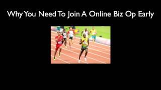 Why You Need To Join Online Biz Ops Early