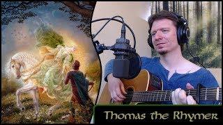 Thomas The Rhymer - Michael Kelly - (Danny Carnahan cover - based on Child Ballad 37)