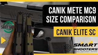 CANIK Mete MC9 vs CANIK TP9 Elite SC: Size comparison and better look. | Shot Show 2023